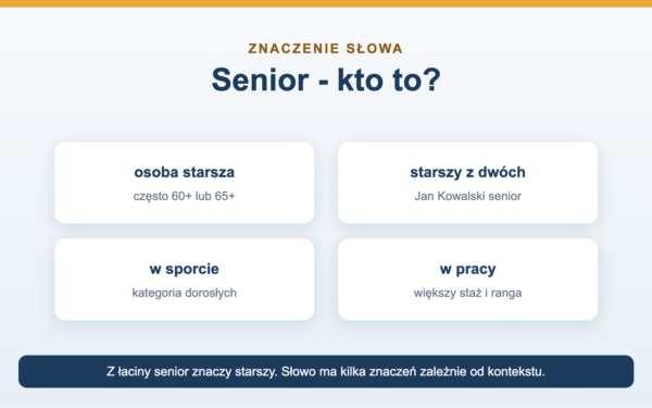 Senior - kto to jest i ile znaczeń ma to słowo